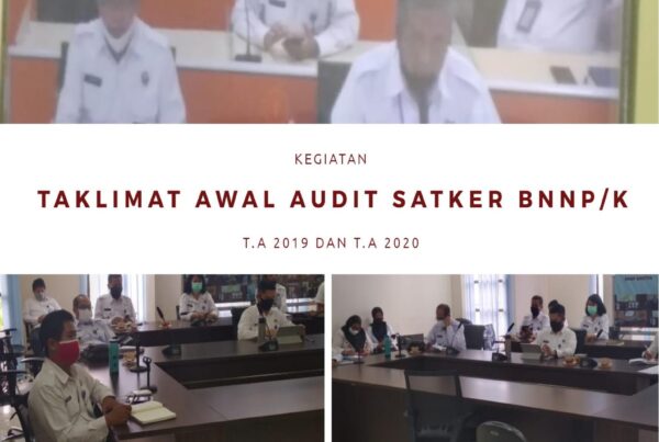Taklimat Awal Audit Satker BNNP dan BNNK TA 2019 dan TA 2020
