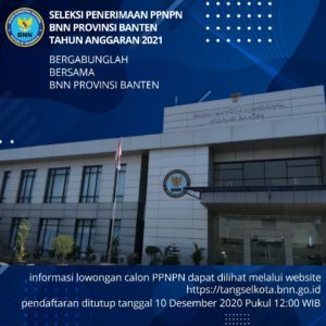 Seleksi Penerimaan Ppnpn Pegawai Pemerintah Non Pns Bnnp Banten Dan Bnn Kota Tangerang Selatan