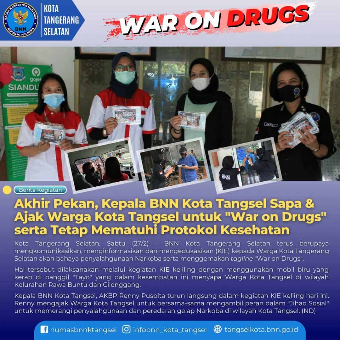 Akhir Pekan, Kepala BNN Kota Tangsel Sapa & Ajak Warga Kota Tangsel untuk “War on Drugs” serta Tetap Mematuhi Protokol Kesehatan